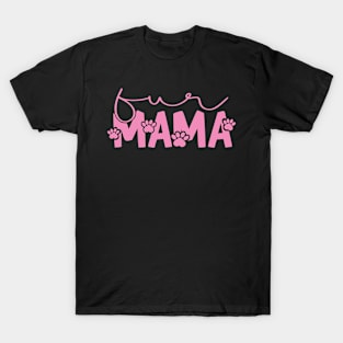 Fur Mama - Pink T-Shirt